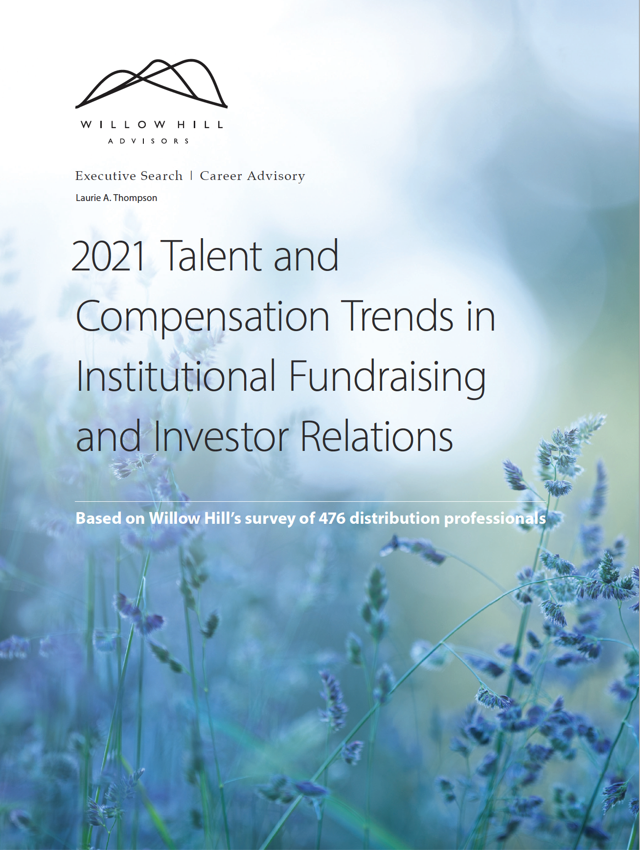 2021 Talent and Compensation Trends in Institutional Fundraising and Investor Relations